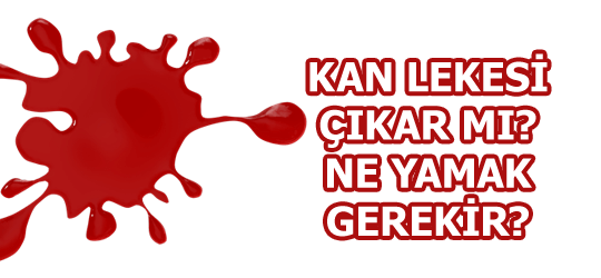 kan lekesi nasıl çıkar